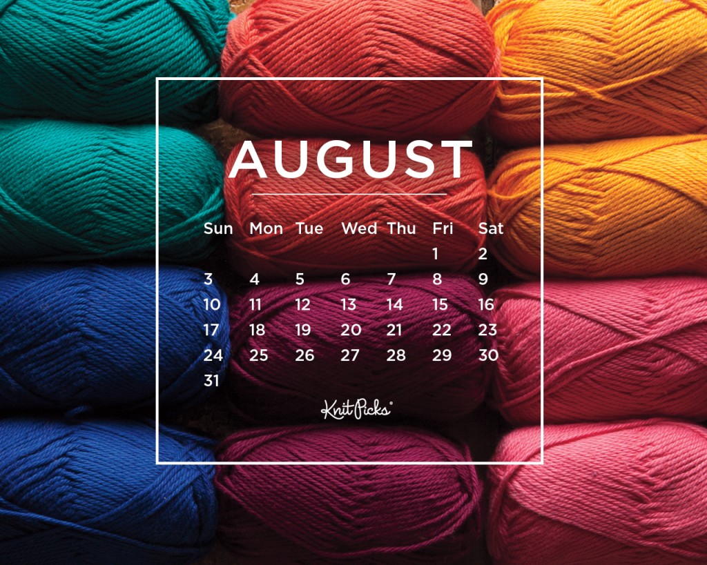 August Desktop Calendar KnitPicks Staff Knitting Blog